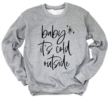 Simply Sage Market Women's Graphic Sweatshirt Baby It's Cold Outside Cursive