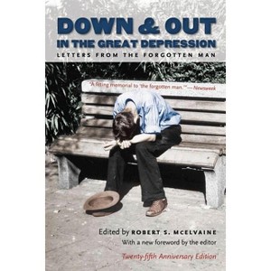 Down and Out in the Great Depression - 2nd Edition by  Robert S McElvaine (Paperback) - 1 of 1