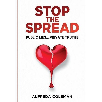 Stop The Spread - by  Alfreda Coleman (Paperback)