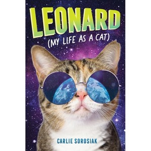 Leonard (My Life as a Cat) - by Carlie Sorosiak - 1 of 1