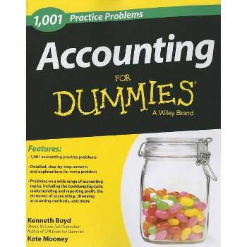 1,001 Accounting Practice Problems For Dummies - by  Kenneth Boyd (Paperback)