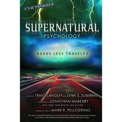 Supernatural Psychology, 8 - (Popular Culture Psychology) by  Travis Langley & Lynn S Zubernis (Paperback)