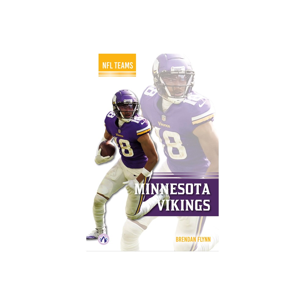 Minnesota Vikings - by Brendan Flynn (Paperback)