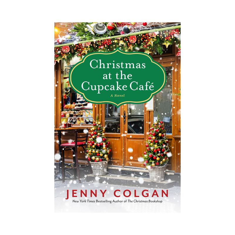 Christmas at the Cupcake Cafe - by  Jenny Colgan (Paperback), 1 of 2
