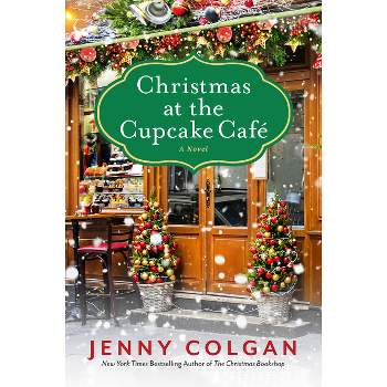 Christmas at the Cupcake Cafe - by  Jenny Colgan (Paperback)