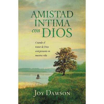 Amistad Íntima Con Dios - by  Joy Dawson (Paperback)