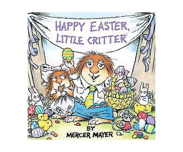 Happy Easter, Little Critter ( Little Critter) (Paperback) by Mercer Mayer