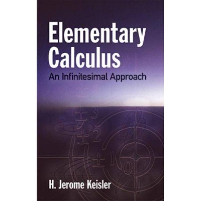 Elementary Calculus - (Dover Books on Mathematics) 3rd Edition by  H Jerome Keisler (Paperback)