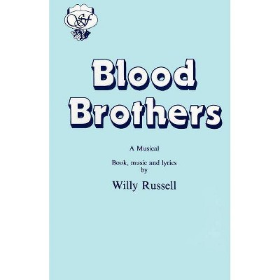 Blood Brothers - by  Willy Russell (Paperback)