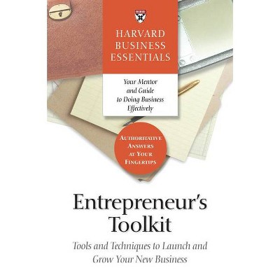 Entrepreneur's Toolkit - (Harvard Business Essentials) (Paperback)