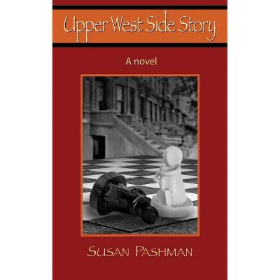 Upper West Side Story - by  Susan Pashman (Paperback)