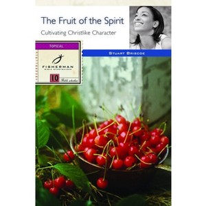 The Fruit of the Spirit - (Fisherman Bible Studyguide) by  Stuart Briscoe (Paperback) - 1 of 1