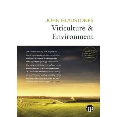 Viticulture and Environment - 2nd Edition by  John Gladstones (Paperback)