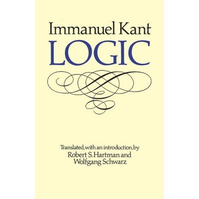 Logic - by  Immanuel Kant (Paperback)