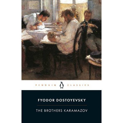 The Brothers Karamazov - (Penguin Classics) by  Fyodor Dostoyevsky (Paperback)