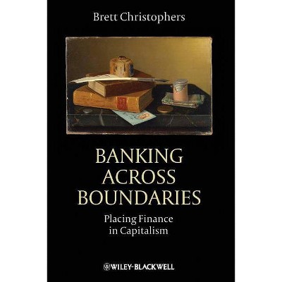 Banking Across Boundaries - (Antipode Book) by  Brett Christophers (Paperback)