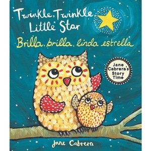 Twinkle, Twinkle Little Star / Brilla, Brilla, Linda Estrella - (Jane Cabrera's Story Time) by  Jane Cabrera (Board Book) - 1 of 1