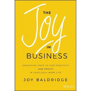 The Joy in Business - by  Joy J D Baldridge (Hardcover) - 1 of 1