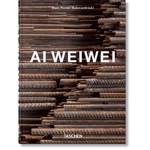 AI Weiwei. 40th Ed. - (40th Edition) by  Hans Werner Holzwarth (Hardcover) - 1 of 1