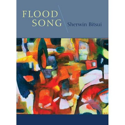 Flood Song - by  Sherwin Bitsui (Paperback)