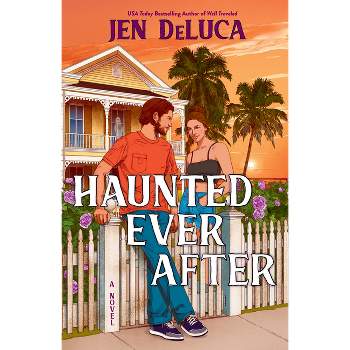 Haunted Ever After - by  Jen DeLuca (Paperback)