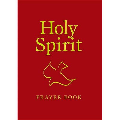 Holy Spirit Prayer Book - (Catholic Treasury) by  Mary Wickenhiser (Leather Bound)