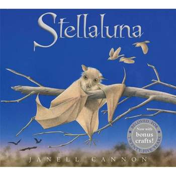 Stellaluna 25th Anniversary Edition - by Janell Cannon (Hardcover)