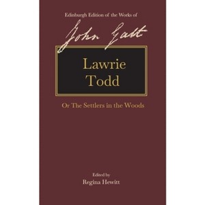 Lawrie Todd - (The Edinburgh Edition of the Works of John Galt) by  John Galt (Hardcover) - 1 of 1