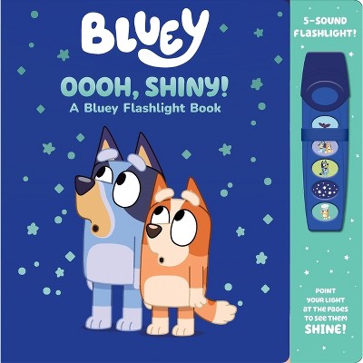 Bluey: Oooh, Shiny! a Bluey Flashlight Book Sound Book - by  Pi Kids (Mixed Media Product)