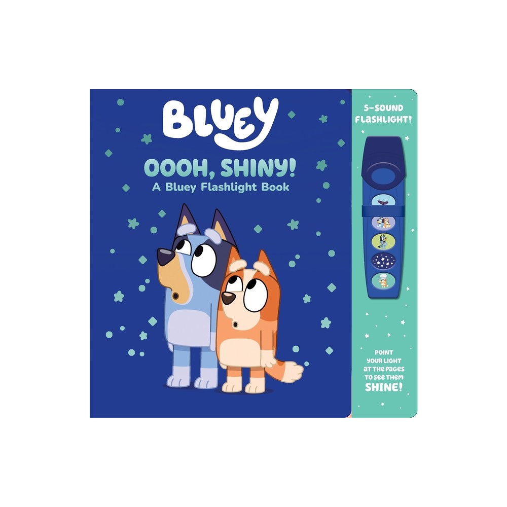 bluey: oooh, shiny! a bluey flashlight book sound book - by pi kids (mixed media product)