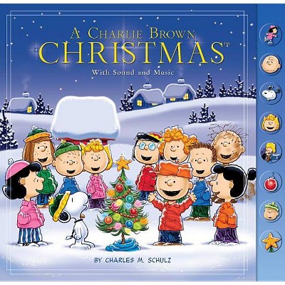 A Charlie Brown Christmas: With Sound and Music - by  Charles M Schulz (Hardcover)