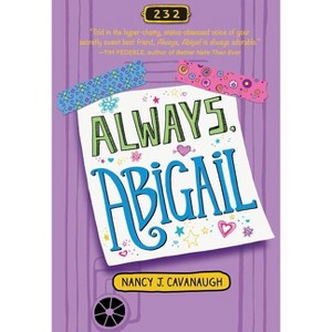 Always, Abigail - by  Nancy J Cavanaugh (Paperback) - 1 of 1