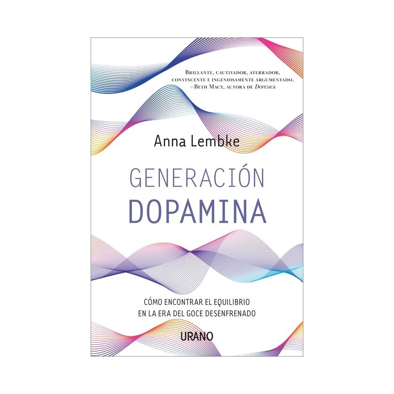 Generación Dopamina - by  Anna Lembke (Paperback), 1 of 2