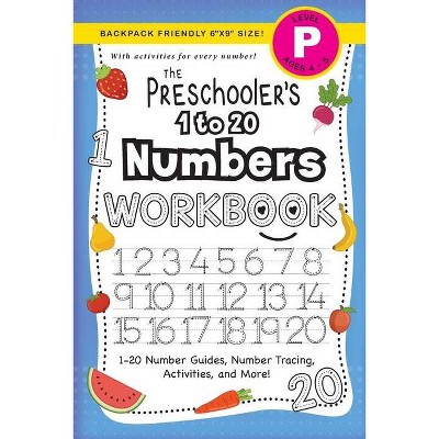 The Preschooler's 1 to 20 Numbers Workbook - (The Preschooler's Workbook) Large Print by  Lauren Dick (Paperback)