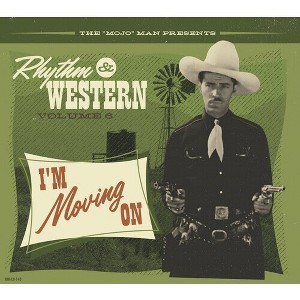 Rhythm & Western Vol.6 I'm Moving on & Various - Rhythm & Western Vol.6 I'm Moving On (Various Artists) (CD) - 1 of 1