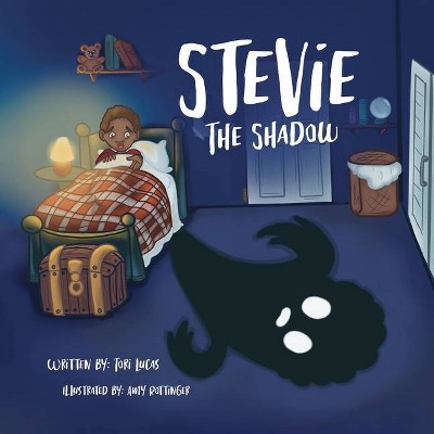 Stevie the Shadow - by  Tori Lucas (Paperback)