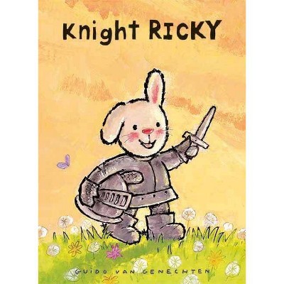 Knight Ricky - by  Guido Van Genechten (Hardcover)
