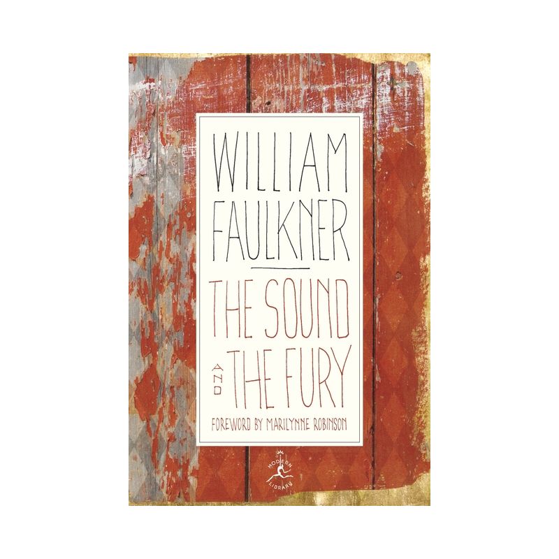The Sound and the Fury - (Modern Library 100 Best Novels) by  William Faulkner (Hardcover), 1 of 2