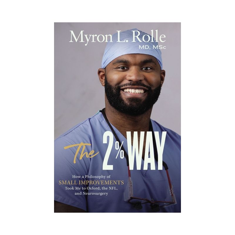 The 2% Way - by  Myron L Rolle (Hardcover), 1 of 2