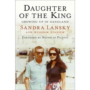 Daughter of the King - by  Sandra Lansky & William Stadiem (Hardcover) - 1 of 1