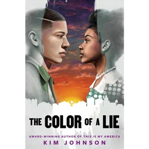 The Color of a Lie - by  Kim Johnson (Paperback) - 1 of 1