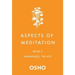 Aspects of Meditation Book 3 - by  Osho (Paperback) - 1 of 1