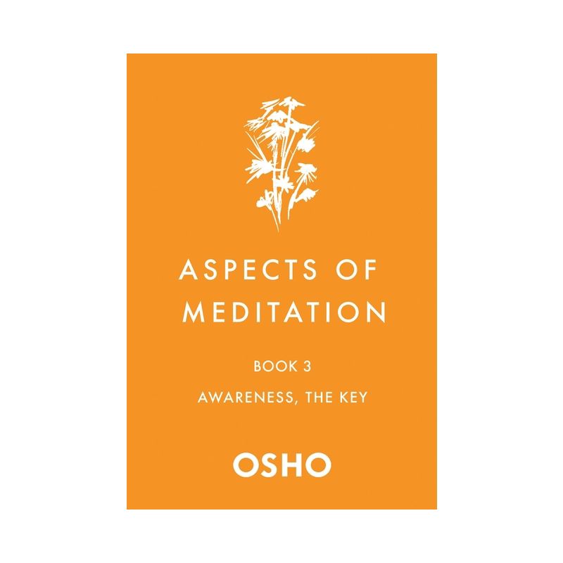 Aspects of Meditation Book 3 - by  Osho (Paperback), 1 of 2