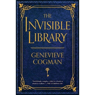 The Invisible Library - (Invisible Library Novel) by  Genevieve Cogman (Paperback)