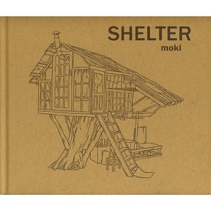 Shelter - by  Moki (Hardcover) - 1 of 1