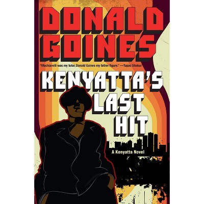 Kenyatta's Last Hit - By Donald Goines (paperback) : Target