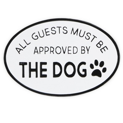Cheung's Iliana All Guests Must Be Approved By The Dog Wall Sign