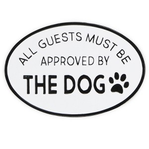 Cheung's Iliana All Guests Must Be Approved By The Dog Wall Sign - 1 of 4