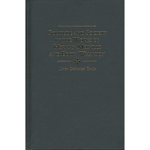 Solitude and Society in the Works of Herman Melville and Edith Wharton - (Contributions to the Study of American Literature) (Hardcover) - 1 of 1