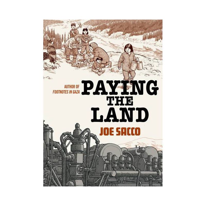 Paying the Land - by  Joe Sacco (Hardcover), 1 of 2